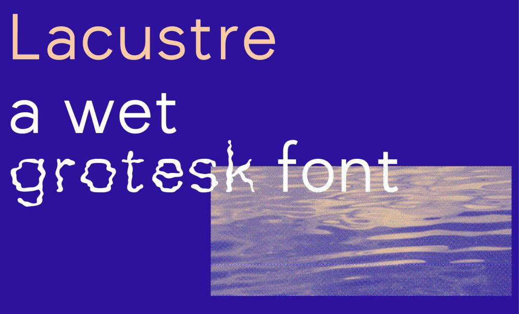 lacustre type design